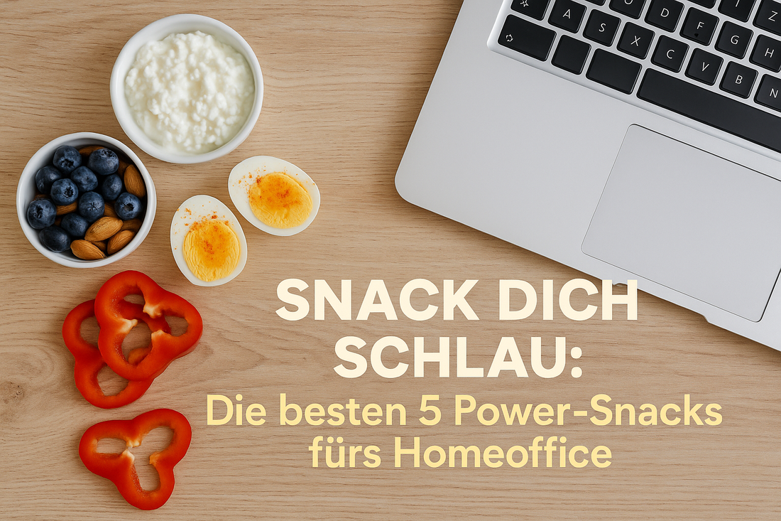 Snack dich schlau: Die besten 5 Power-Snacks fürs Homeoffice